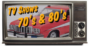 TV Shows 70' & 80'